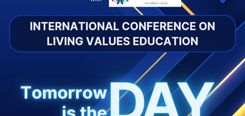 International Conference on Living Values Education is Tomorrow