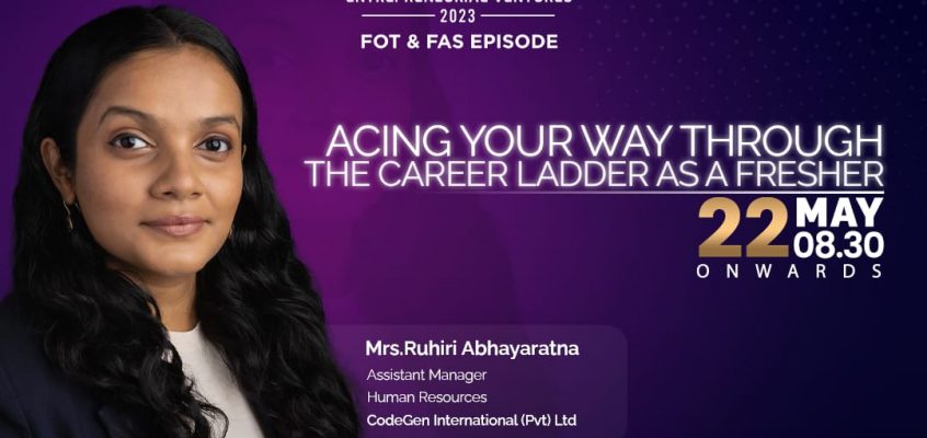 The workshop on “Acing your way through the career ladder as a fresher” , conducted by Ms. Ruhiri Abhayaratna