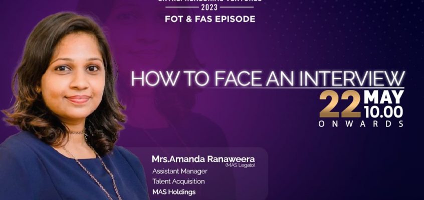 The workshop on “How to face an interview”, conducted by Mrs. Amanda Ranaweera | Touch the Peak 2023 FAS & FOT Episode